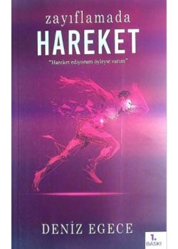 Zayıflamada Hareket - Hareket Ediyorum Öyleyse Varım