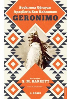 Geronimo - Soykırıma Uğrayan Apaçilerin Son Kahramanı