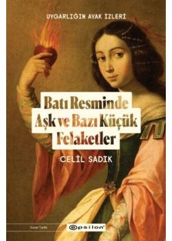Batı Resminde Aşk ve Bazı Küçük Felaketler