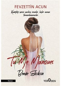 To Me Manques - Bende Eksiksin