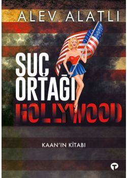 Suç Ortağı Hollywood - Kaanın Kitabı