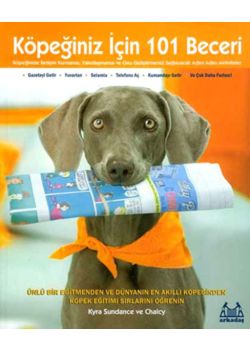 Köpeğiniz İçin 101 Beceri - Adım Adım Aktiviteler
