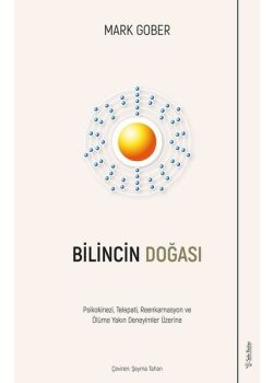 Bilincin Doğası - Psikokinezi, Telepati, Reenkarnasyon