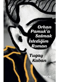 Orhan Pamuk'a Satmak İstediğim Roman