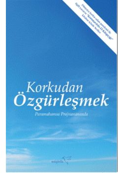 Korkudan Özgürleşmek