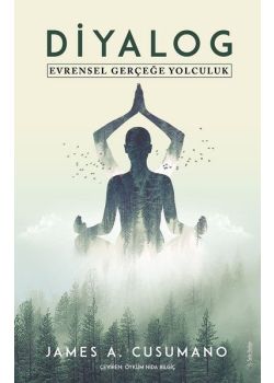 Diyalog - Evrensel Gerçeğe Yolculuk