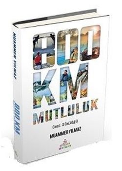 800 Km Mutluluk - Çantasız Yürüyüş 