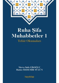 Ruha Şifa Muhabbetler 1 - Tefsir Okumaları