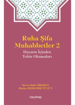 Ruha Şifa Muhabbetler 2 - Hayatın İçinden Tefsir Okumaları 