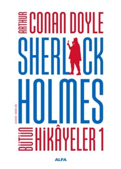 Sherlock Holmes - Bütün Hikayeler 1