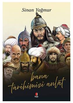 Bana Tarihimizi Anlat (Renkli Resimli)