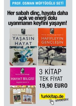 Yaşasın Hayat Seti (3 Kitap) Prof. Dr. Osman Müftüoğlu'nun Kitapları