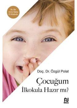 Çocuğum İlkokula Hazır Mı? 