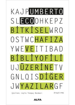 Bitkisel Hafıza ve Bibliyofili Üzerine Diğer Yazılar