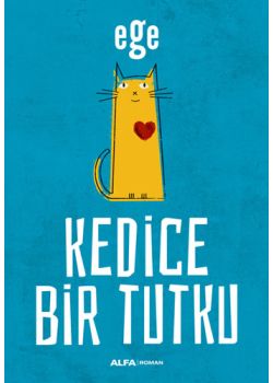 Kedice Bir Tutku