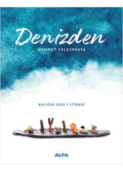 Denizden (Ciltli) Balığın İade-i İtibarı