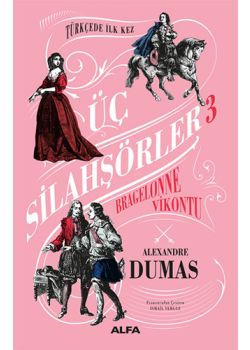 Üç Silahşörler 3 - Bragelonne Vikontu