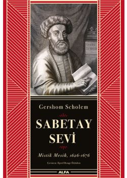 Sabetay Sevi -Mistik Mesih (1626-1676)
