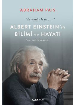 Albert Einstein’ın Bilimi ve Hayatı