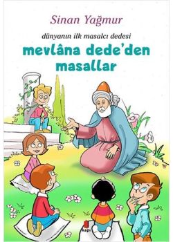 Mevlana Dede'den Masallar - Dünyanın İlk Masalcı Dedesi
