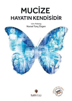 Mucize Hayatın Kendisidir