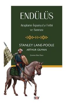 Endülüs - Arapların İspanya'yı Fethi ve Sonrası