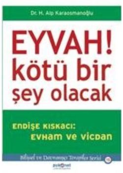 Eyvah Kötü Bir Şey Olacak