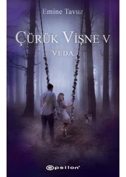 Çürük Vişne 5 - Veda