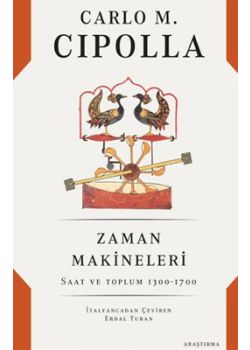 Zaman Makineleri - Saat ve Toplum 1300-1700