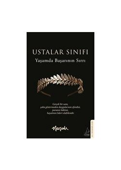 Ustalar Sınıfı - Yaşamda Başarının Sırrı