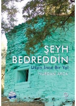 Şeyh Bedreddin - Uzun İnce Bir Yol