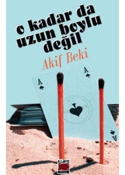 O Kadar da Uzun Boylu Değil