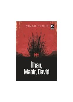 İlhan, Mahir, David