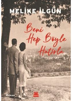 Beni Hep Böyle Hatırla