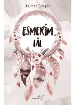 Esmerim - Lal