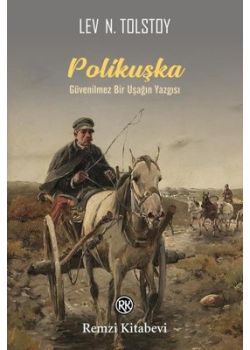 Polikuşka - Güvenilmez Bir Uşağın Yazgısı