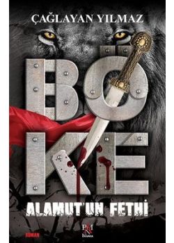 Böke - Alamut'un Fethi