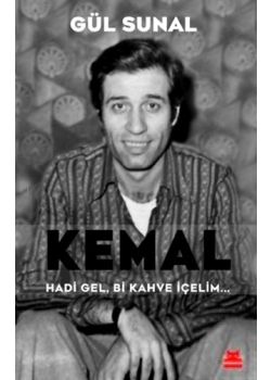 Kemal Hadi Gel, Bi Kahve İçelim...