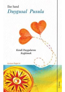 Duygusal Pusula - Kendi Duygularını Keşfetmek