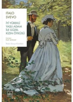 İyi Yürekli Yaşlı Adam ile Güzel Kızın Öyküsü