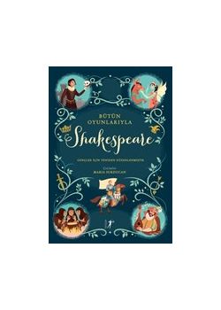 Bütün Oyunlarıyla Shakespeare