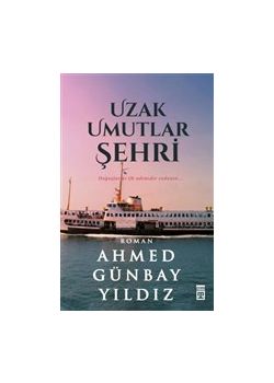 Uzak Umutlar Şehri
