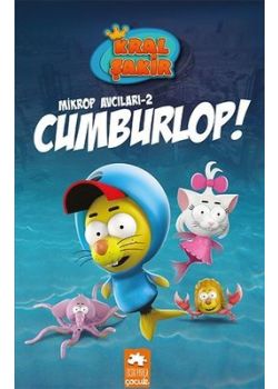 Kral Şakir - Mikrop Avcıları 2 - Cumburlop