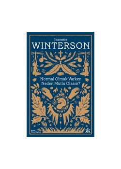 Normal Olmak Varken Neden Mutlu Olasın?