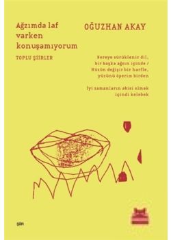 Ağzımda Laf Varken Konuşamıyorum