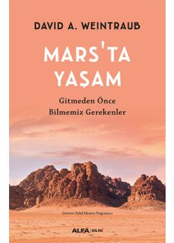 Mars'ta Yaşam - Gitmeden Önce Bilmemiz Gerekenler