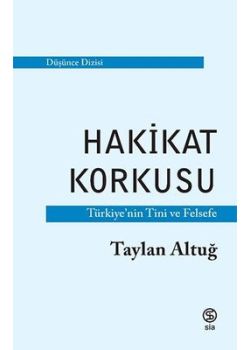 Hakikat Korkusu - Türkiye'nin Tini ve Felsefe