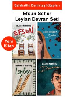 Efsun Seher Leylan Devran Seti (4 Kitap) Selahattin Demirtaş Kitapları