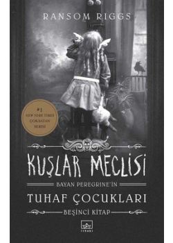 Kuşlar Meclisi - Bayan Peregrine'in Tuhaf Çocukları 5