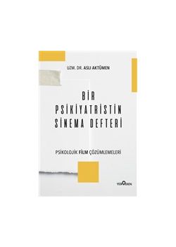 Bir Psikiyatristin Sinema Defteri